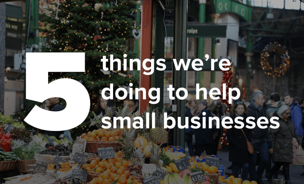 Five things we are doing to help small businesses